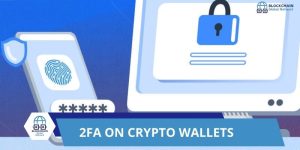 How to enable 2FA on Your Crypto Wallet