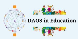 The role of DAOS in Education 1 1