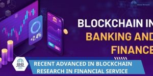 advanced in blockchain research in financial service