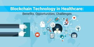 Benefits of blockchain in healthcare