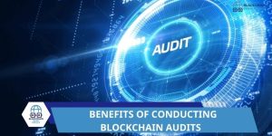 BLOCKCHAIN AUDITS