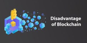 Disadvantages of blockchain technology