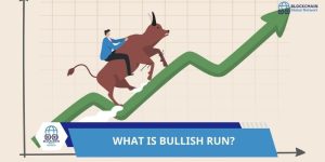 WHAT IS BULLISH RUN