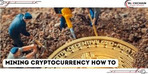 Mining cryptocurrency how to