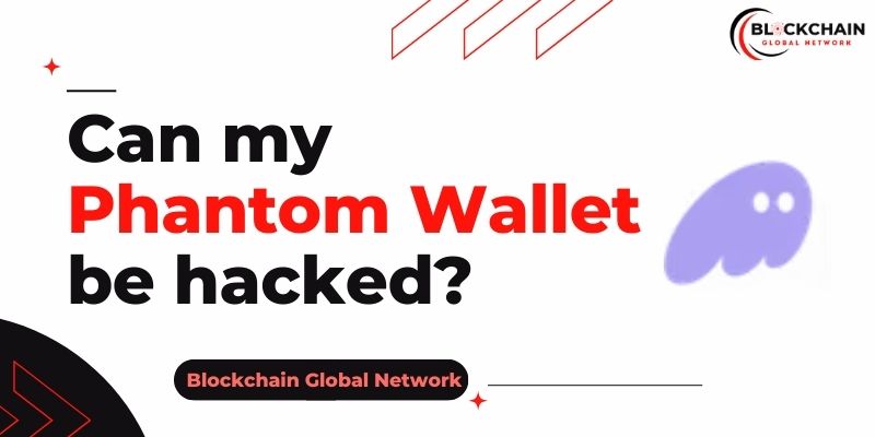 Can my Phantom Wallet be hacked