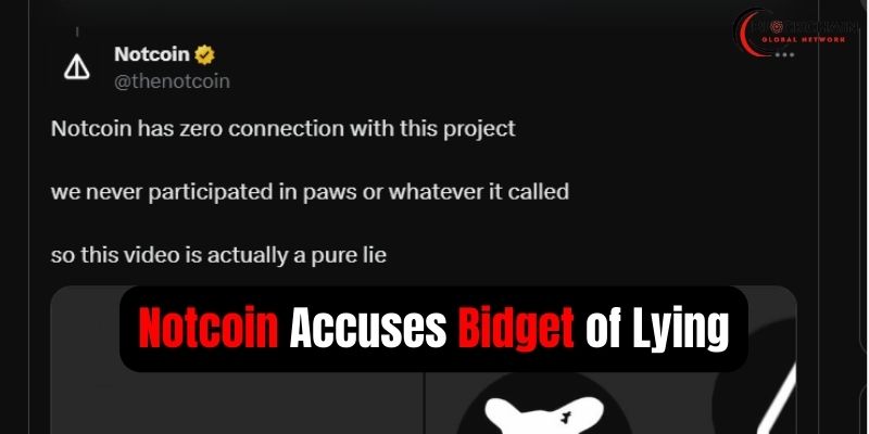 Notcoin Accuses Bidget of Lying