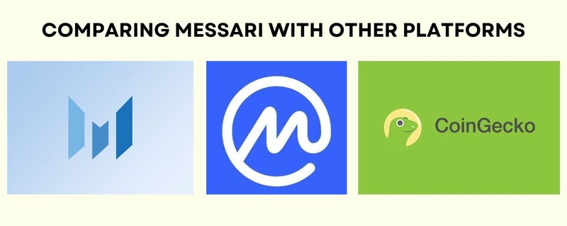 Comparing Messari with other platforms