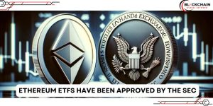 Ethereum ETFs have been approved by the SEC