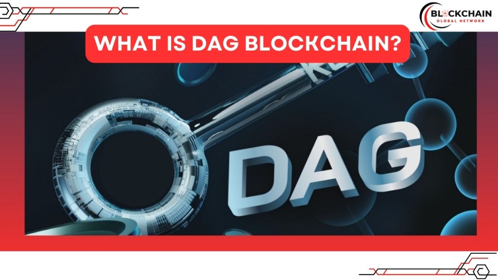 What is DAG Blockchain?