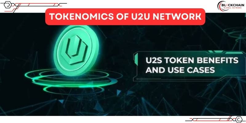 Tokenomics of U2U Network